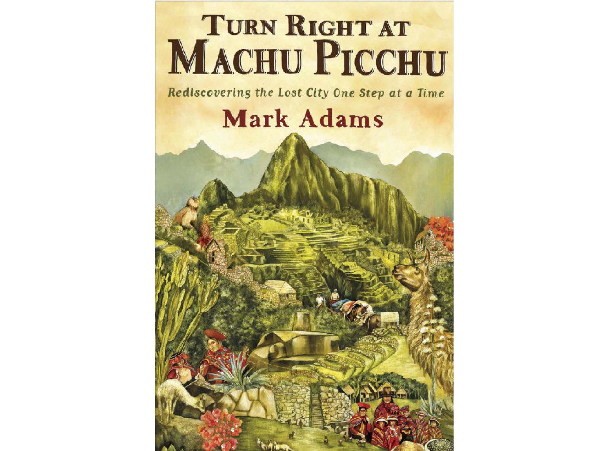 Turn Right at Machu Picchu